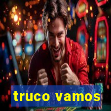 truco vamos